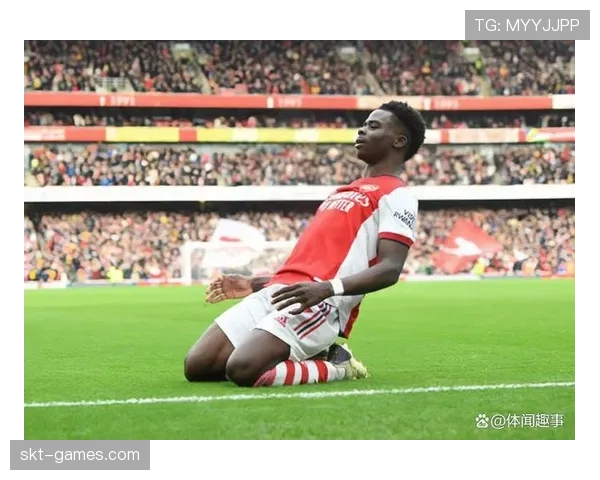 英超新星闪耀赛场,萨卡引领阿森纳再创佳绩 英超新星闪耀赛场,萨卡引领阿森纳再创佳绩