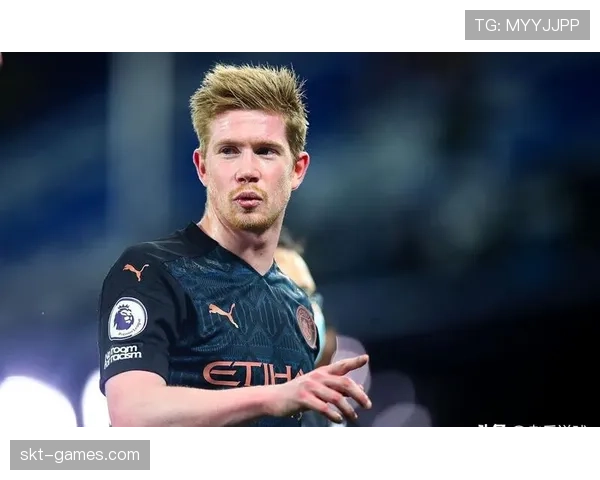 德布劳内状态波动：曼城中场创造力维持问题对争冠形势形成关键考验